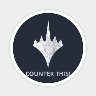 Counter This! | MTG Planeswalker Logo F U Magnet